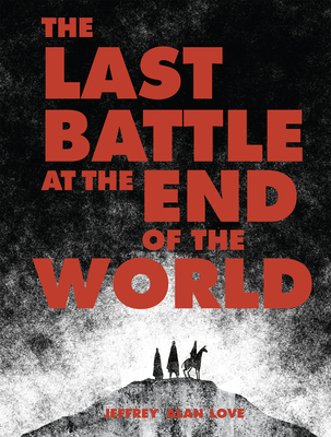 The Last Battle at the End of the World -