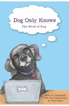 Poza produsului Dog Only Knows: The Word of Dog - 