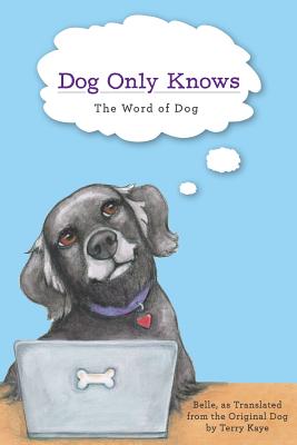 Dog Only Knows: The Word of Dog - 