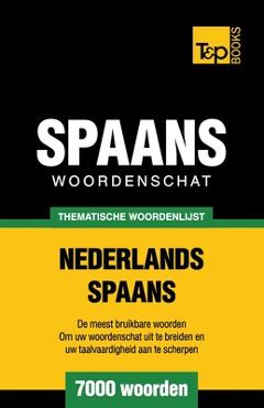 Poza produsului Thematische woordenschat Nederlands-Spaans - 7000 woorden - Andrey Taranov
