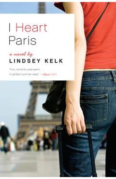 Coperta cărții 'I Heart Paris - Lindsey Kelk'