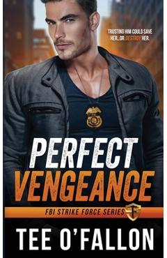 Coperta cărții 'Perfect Vengeance - Tee O'fallon'