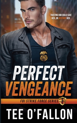 Coperta cărții 'Perfect Vengeance - Tee O'fallon'