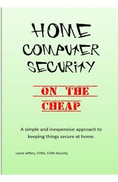 Coperta cărții 'Home Computer Security On the Cheap - Lance Jeffery'