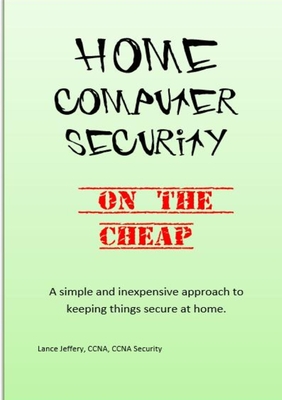Coperta cărții 'Home Computer Security On the Cheap - Lance Jeffery'