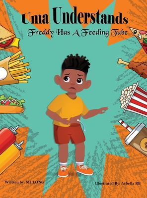 Uma Understands Freddy Has A Feeding Tube - Mj Long