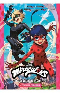Coperta cărții 'Miraculous: Tales of Ladybug & Cat Noir Complete Manga Omnibus - Koma Warita'