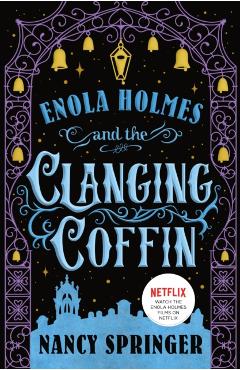Enola Holmes and the Clanging Coffin: The New Adventures of Enola Holmes 4 - Nancy Springer