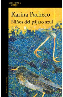Coperta cărții 'Niños del Pájaro Azul - Karina Pacheco'