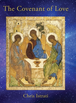 The Covenant of Love - Chris Istrati