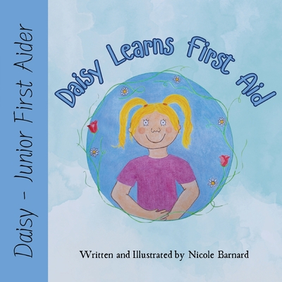Daisy Learns First Aid - Nicole Barnard