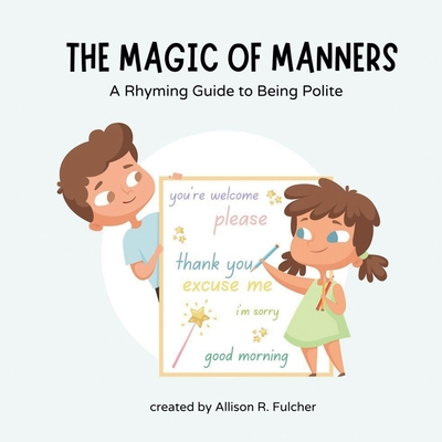 Coperta cărții 'The Magic of Manners - Allison R. Fulcher'