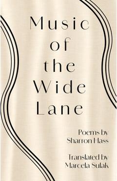 Coperta cărții 'Music of the Wide Lane - Sharon Hass'