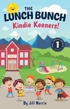 Coperta cărții 'The Lunch Bunch Kindie Keeners! - Jill Norrie'