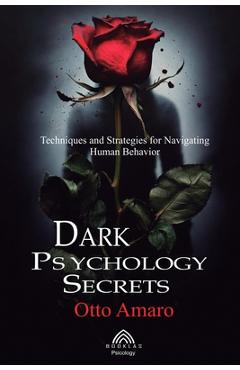 Coperta cărții 'Dark Psychology Secrets - Otto Amaro'