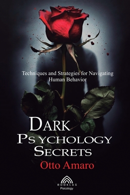 Coperta cărții 'Dark Psychology Secrets - Otto Amaro'