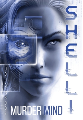 Coperta cărții 'Shelli: MurderMind - Doug Brode'