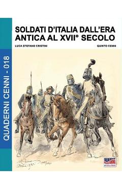 Coperta cărții 'Soldati d'Italia dall'era antica al XVII secolo - Quinto Cenni'