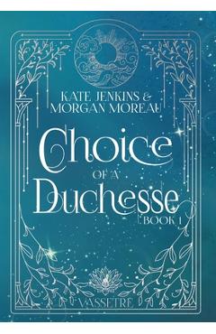 Poza produsului Choice of a Duchesse - Kate Jenkins