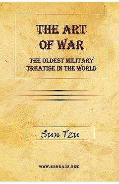 The Art of War: The Oldest Military Treatise in the World