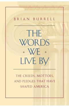 Coperta cărții 'The Words We Live by - Brian Burrell'