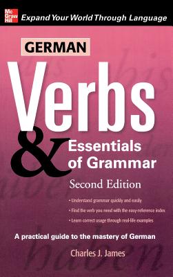 German Verbs & Essentials of Grammar - Lloyd James