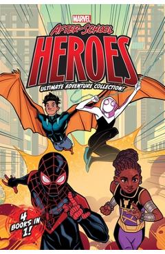 Poza produsului Marvel After-School Heroes Ultimate Adventure Collection!: Miles Morales Untangles a Web; Ghost-Spider's Unbreakable Mission; Shuri Takes Control; Rep - Terrance Crawford