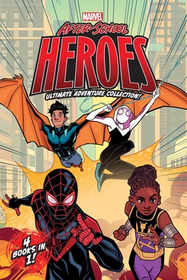 Marvel After-School Heroes Ultimate Adventure Collection!: Miles Morales Untangles a Web; Ghost-Spider's Unbreakable Mission; Shuri Takes Control; Rep - Terrance Crawford
