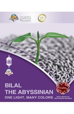 Poza produsului Bilal The Abyssinian - One Light, Many Colors - Abd Ar Rahman Ash Sheha