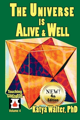 The Universe is Alive and Well: The Organism - Adrian Frye