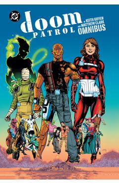 Poza produsului Doom Patrol by Keith Giffen and Matthew Clark Omnibus - Keith Giffen