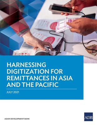 Coperta cărții 'Harnessing Digitization for Remittances in Asia and the Pacific -'