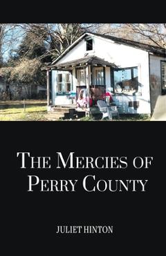 Poza produsului The Mercies of Perry County - Juliet Hinton