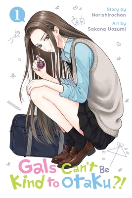 Gals Can't Be Kind to Otaku?!, Vol. 1 -