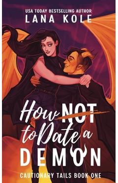 Poza produsului How Not to Date a Demon - Lana Kole