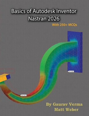 Basics of Autodesk Inventor Nastran 2026 - Gaurav Verma