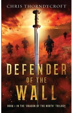 Coperta cărții 'Defender of the Wall - Chris Thorndycroft'