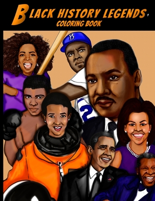 Black History Legends Coloring Book: A relaxing and educational Black History Coloring book for Adults, Kids and Students - Graphikal Zen Press