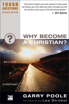 Why Become a Christian? - Garry D. Poole