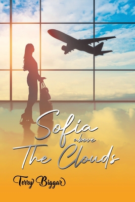 Sofia Above The Clouds - Terry Biggar