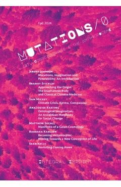 Coperta cărții 'Mutations 0: Art, Consciousness, and the Anthropocene - Jeremy D. Johnson'