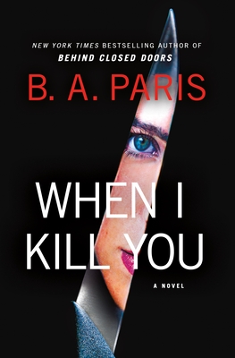 When I Kill You - B. A. Paris