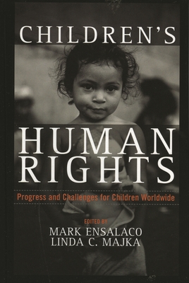Children's Human Rights: Progress and Challenges for Children Worldwide - Joyce Apsel