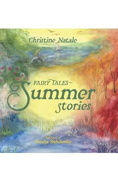 Coperta cărții 'Fairy Tales: Summer Stories - Christine Natale'