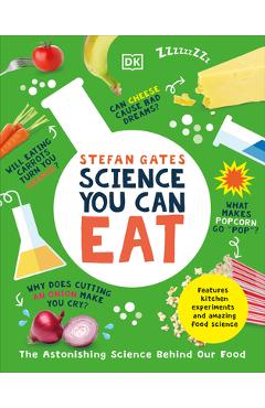 Science You Can Eat: Putting What We Eat Under the Microscope - Stefan Gates