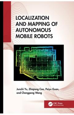 Coperta cărții 'Localization and Mapping of Autonomous Mobile Robots - Junzhi Yu'