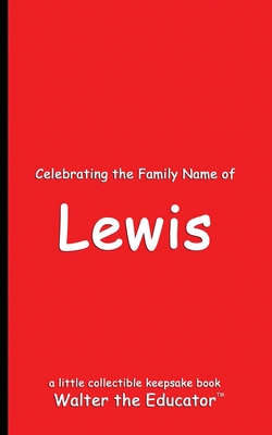 Celebrating the Family Name of Lewis - 