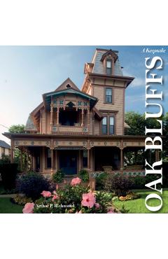 Coperta cărții 'Oak Bluffs on the Vineyard: A Keepsake - Arthur P. Richmond'