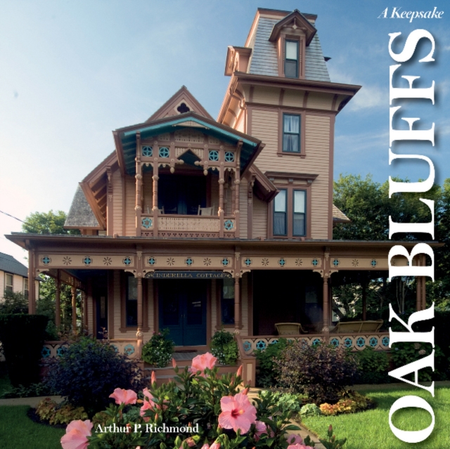 Coperta cărții 'Oak Bluffs on the Vineyard: A Keepsake - Arthur P. Richmond'