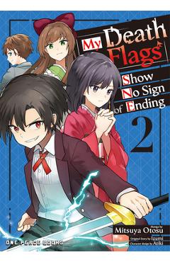 Poza produsului My Death Flags Show No Sign of Ending Volume 2 - Mitsuya Otosu